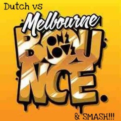 Dutch vs Melbourne.. & SMASH!! VOL#1 - Paul bringthebeatback Mac PRESS 'BUY' 4 FREE D.L