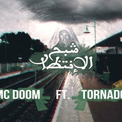 شبح الأنتظار..Mc DooM & Tornado ..New Hiit Demo 2014