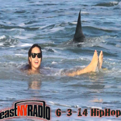EastNYRadio 6:3:14 ALL NEW HIPHOP!