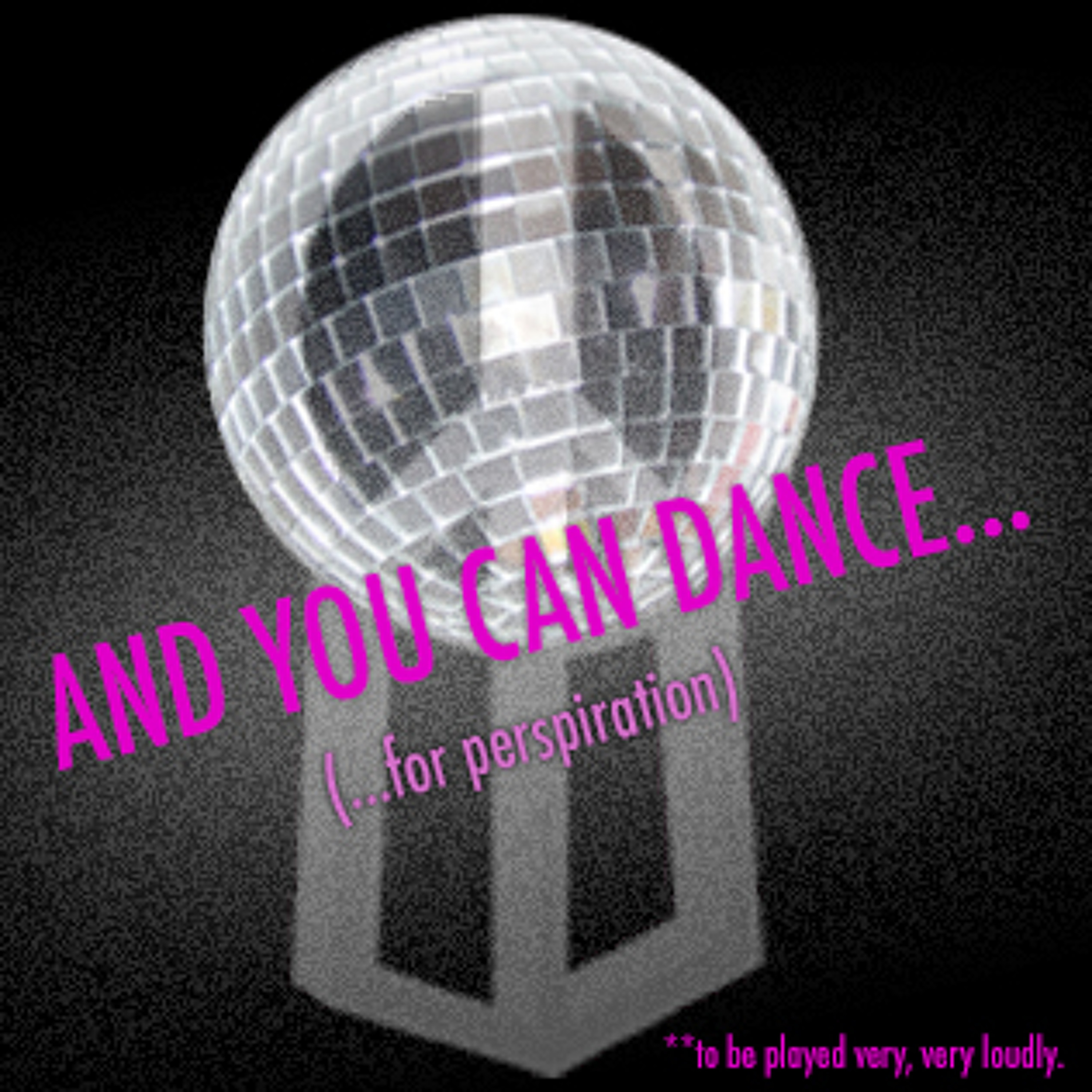 And You Can Dance….(for perspiration) episode artwork