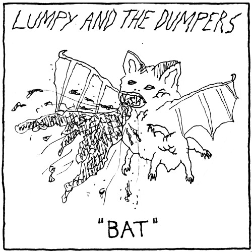 LUMPY & THE DUMPERS- Bat