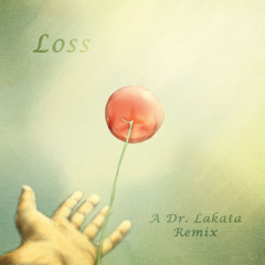 Kaninchen - Loss Act 3 (Dr. Lakata Remix)