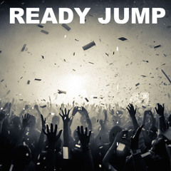 Ready Jump (Original Mix - Single Version)