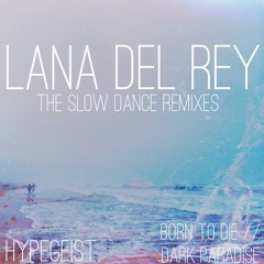 Lana Del Rey - Born To Die (STBLR Remix)