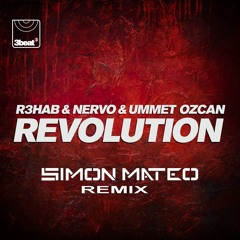 R3hab, NERVO & Ummet Ozcan Revolution Remix Simon Mateo