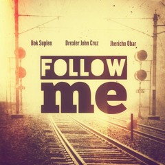 Follow Me (Uncle Kracker) cover by Drexler John Cruz, Bok Supleo and Jhericho Obar