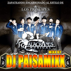 Zapateado Encabronado Mixx 1, 2 y 3 Alacranes Musical