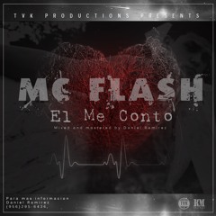 El Me Conto(Mc Flash)