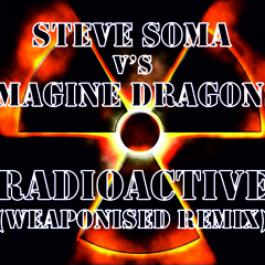 Radioactive (Weaponised Remix)