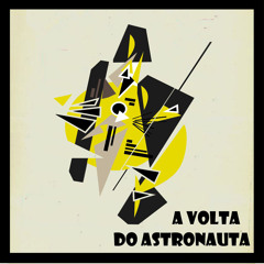 02 - A Volta do Astronauta - Sobre a Chuva Sob o Sol