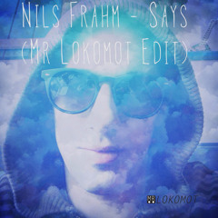 Nils Frahm - Says (Mr Lokomot Edit)