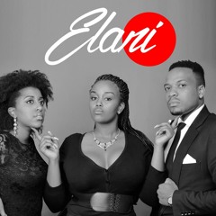 Elani Music Mix (Inclusive of Milele, Jana Usiku, Kookoo, Mahindi and more.)