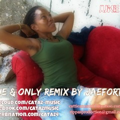 Cataz - One & Only  Remix With Jaeforte
