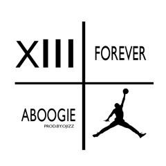 ABoogie-XIII Forever
