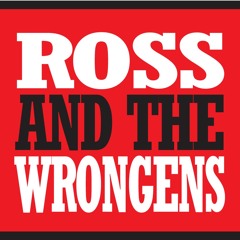 ROSS AND THE WRONGENS - Two Left Feet