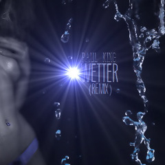 Paul King - Wetter REMIX