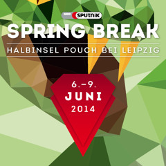 klitschnass. SPUTNIK Spring Break 2014 Warm Up Set 05.06.14
