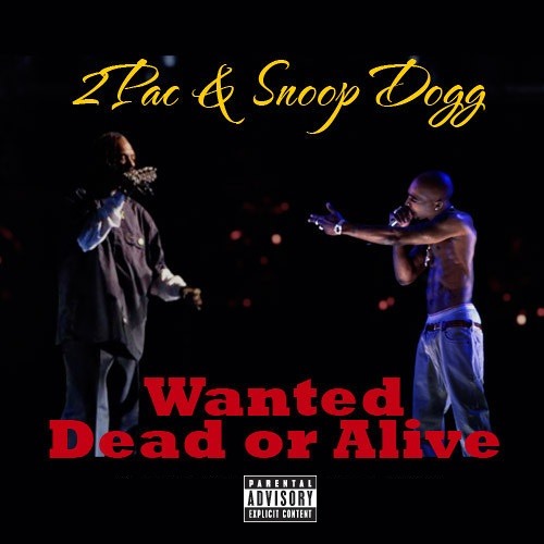 2Pac - Wanted Dead Or Alive (feat. Snoop Dogg) (Death Row Version)