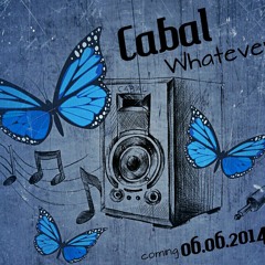 "Cabal - Whatever" - Preview / Upcoming Release on Audioload - 06.06.2014