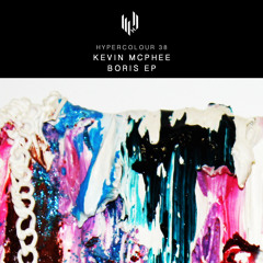 HYPE038 - Kevin Mcphee - Boris EP