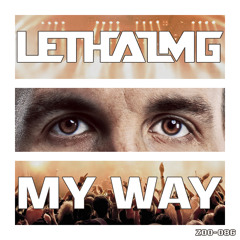 Lethal MG - My Way (Radio Edit)