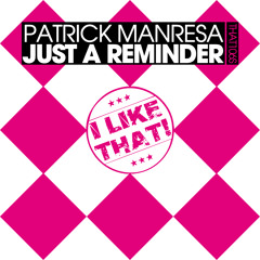 Just A Reminder (Original Mix)