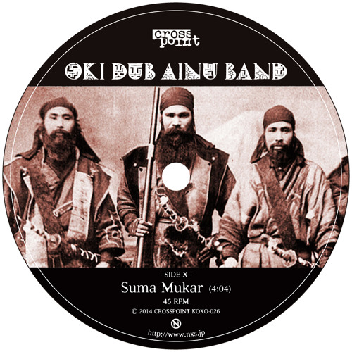 Stream CROSSPOINT | Listen to OKI DUB AINU BAND / Suma Mukar +