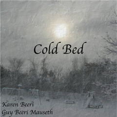 Cold Bed