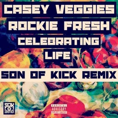 Casey Veggies & Rockie Fresh "Celebrating Life" (Son Of Kick Remix) - FREE DL