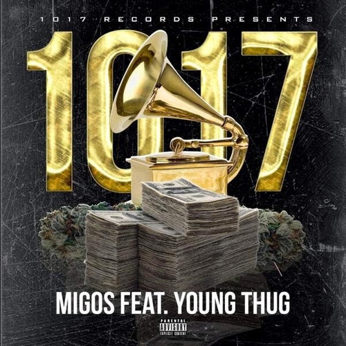 Migos ft Young Thug - 1017