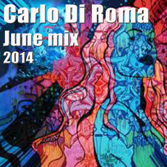 Carlo Di Roma - June mix 2014