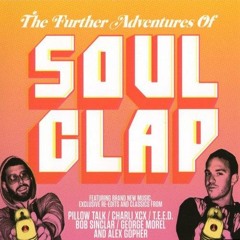 The further adventures of Soul Clap