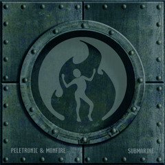 PELETRONIC & MONFIRE - Submarine (Original Mix)