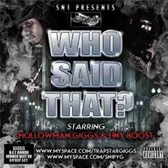 Tiny Boost And Gunna D Freestyle Who Said That  Mixtape 2009
