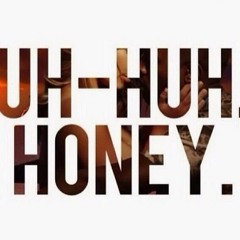 UH-HUH HONEY   (minimix)