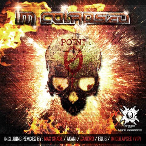 Im Colapsed - Point 0 (Max Shade Remix) [FREE DOWNLOAD] (BATTLEFREE012)