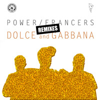 Power Francers - Dolce And Gabbana (Nocolor Remix)