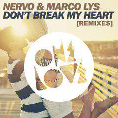 NERVO & Marco Lys - Don't Break My Heart (Ludovika Remix)