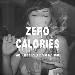 Roll Some More feat. MOD SUN, ThatGuySoda, B-Rolla (prod. Zero Calories)