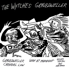 Gravedweller - The Wytches