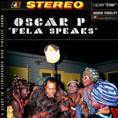 Oscar P - Fela Speaks (Oscar P Nude Drum Mix)