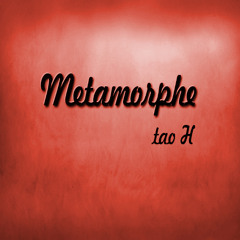 Tao H - Metamorphe [FREE DOWNLOAD]