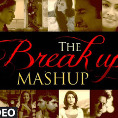 The Break Up MashUp Full Audio Song 2014