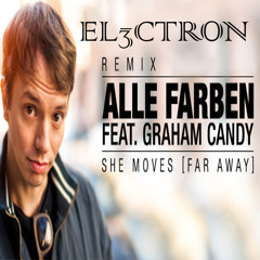 AlleFarben - SheMoves  [ El3ctron Remix ]  DEMO ( Available July 23 )