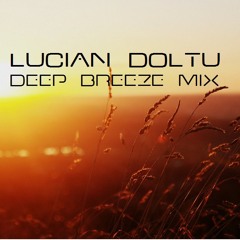 Lucian Doltu - Deep Breeze Mix