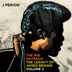 J.PERIOD Presents… The Legacy Of JB
