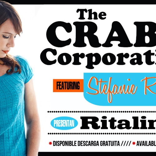 The Crabs Corporation feat. Stefanie Ringes - Ritaline