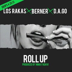 Roll Up feat. Los Rakas & Berner