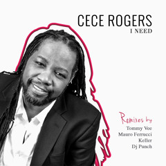 CeCe Rogers "I Need"  Club Remix