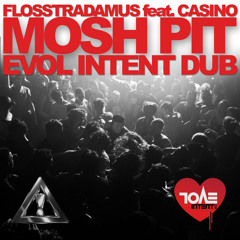 Flosstradamus - Mosh Pit (Evol Intent lightning TBT Dub) [FREE DOWNLOAD]